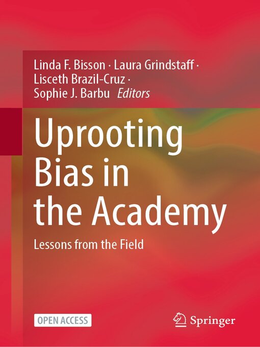 Title details for Uprooting Bias in the Academy by Linda F. Bisson - Available